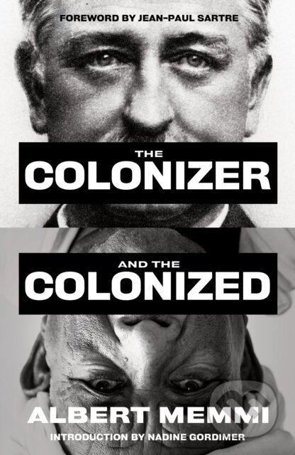 The Colonizer and the Colonized - Albert Memmi - kniha z kategorie Humanitní a společenské vědy