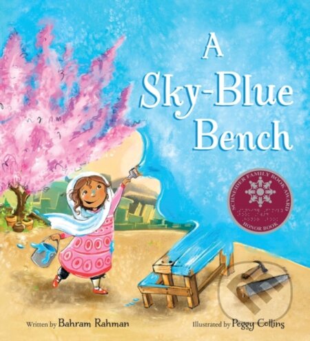 Kniha: A Sky-Blue Bench (Bahram Rahman a Peggy Collins)