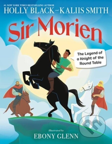 Kniha: Sir Morien (Holly Black a Kallis Smith)
