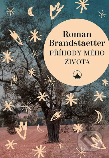 Příhody mého života - Roman Brandstaetter, Karmelitánské nakladatelství, 2017