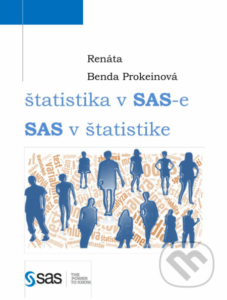 Štatistika v SASe, SAS v štatistike - Renáta Prokeinová, Renáta Benda Prokeinová