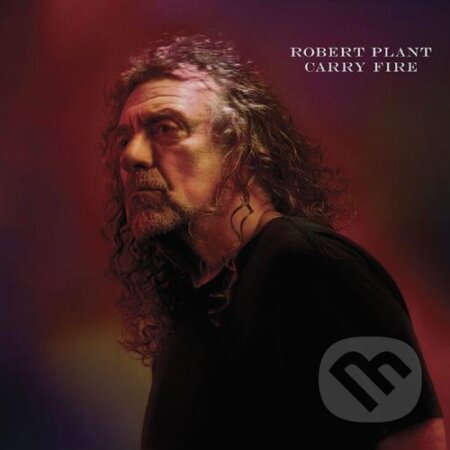 Robert Plant: Carry Fire LP - Robert Plan, Warner Music, 2017