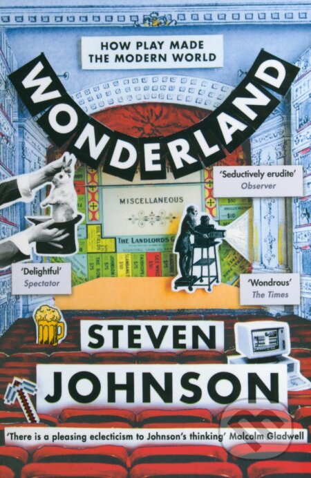 Wonderland (How Play Made the Modern World) - Steven Johnson - kniha z kategorie Humanitní a společenské vědy
