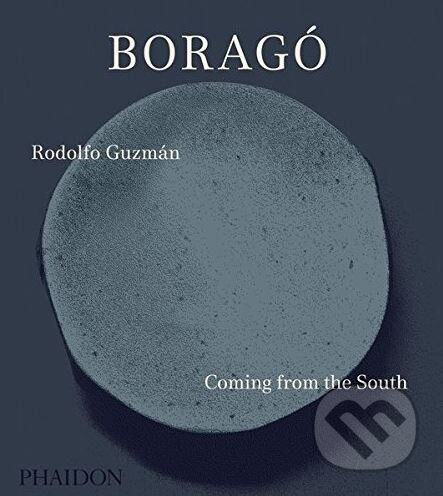 Boragó (Coming from the South) - Rodolfo Guzmán - kniha z kategorie Kuchařky