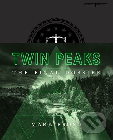 Twin Peaks - Mark Frost, MacMillan, 2017