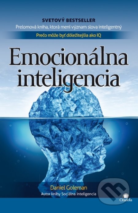 Emocionálna inteligencia - Daniel Goleman, Citadella, 2017