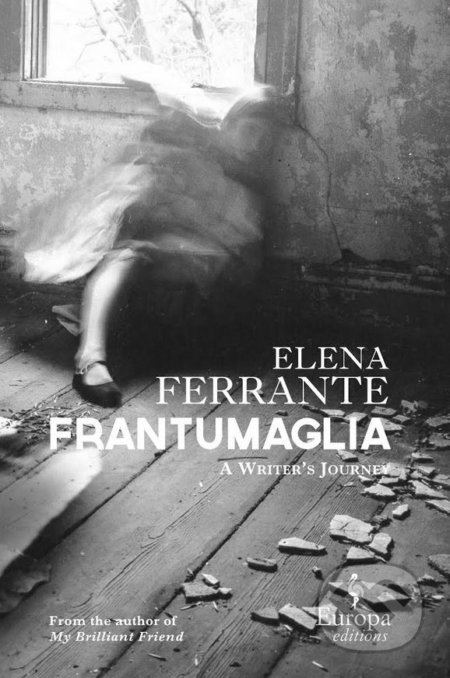 Frantamaglia - Elena Ferrante, Europa Corp., 2016