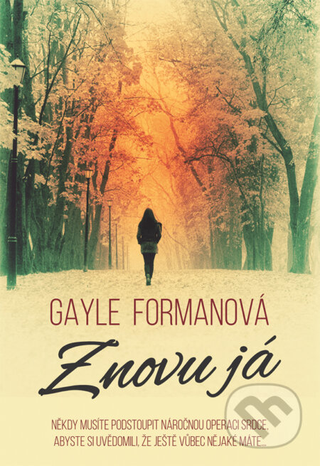 Znovu já - Gayle Forman, Grada, 2017