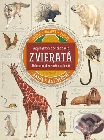 Zvieratá (Dokonalé stvorenia okolo nás (kniha s aktivitami)) - kniha z kategorie Pro děti