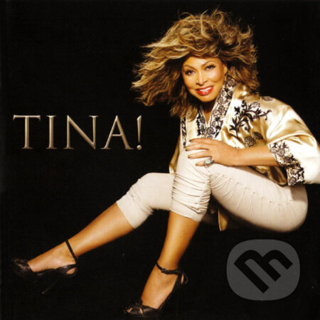 Tina Turner: Tina! - Tina Turner, Hudobné albumy, 2008
