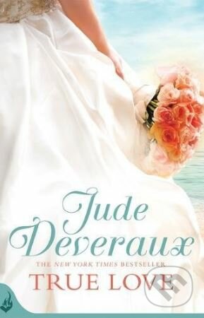 True Love - Jude Deveraux, Headline Book, 2013