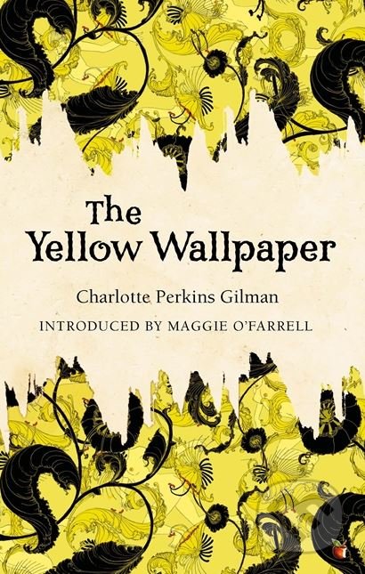 The Yellow Wallpaper - Charlotte Perkins Gilman, 1981