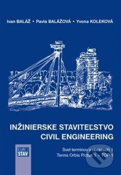 Inžinierske staviteľstvo - Civil Engineering - Ivan Baláž, Eurostav, 2017