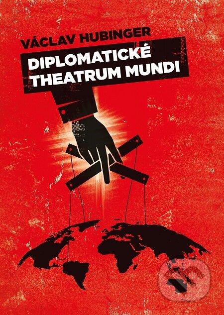 E-kniha: Diplomatické theatrum mundi (Václav Hubinger)