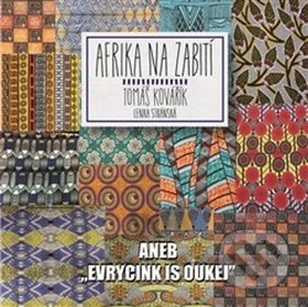 Afrika na zabití - Tomáš Kovařík, Lenka Stránská, AOS Publishing, 2017