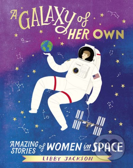 A Galaxy of Her Own (Amazing Stories of Women in Space) - kniha z kategorie Historie
