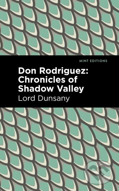 Kniha: Don Rodriguez (Lord Dunsany). , 2021
