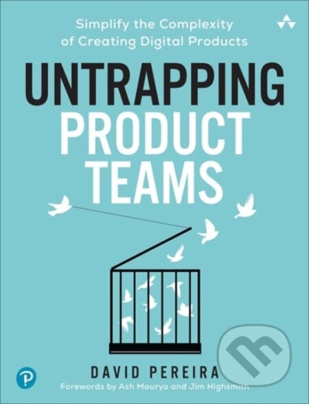 Kniha: Untrapping Product Teams (David Pereira). , 2024