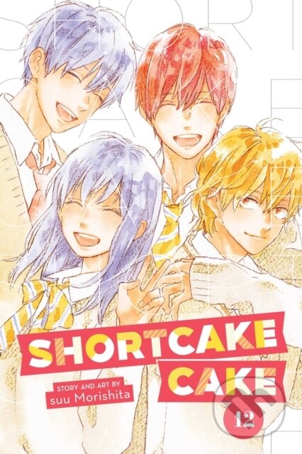 Shortcake Cake, Vol. 12 - Suu Morishita - kniha z kategorie Komiksy