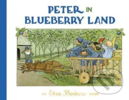 Kniha: Peter in Blueberry Land (Elsa Beskow)