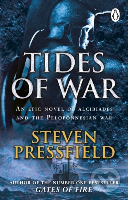 Tides Of War (A spectacular and action-packed historical novel, that breathes life into the events and characters of millennia ago) - kniha z…