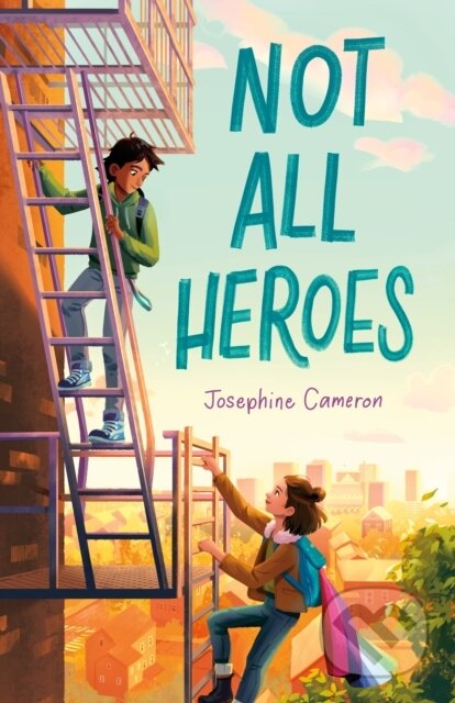 Kniha: Not All Heroes (Josephine Cameron)