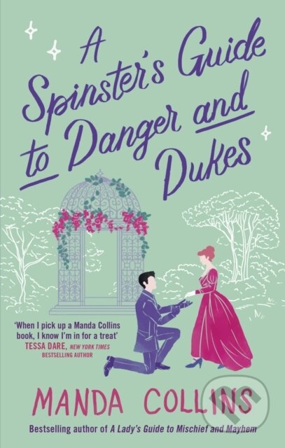 A Spinster's Guide to Danger and Dukes (the perfect fake engagement historical romance) - kniha z kategorie Romantika