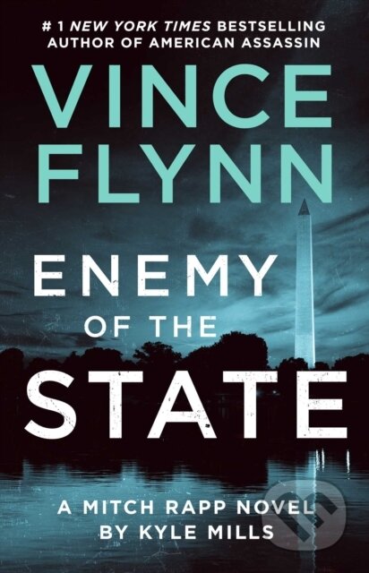 Kniha: Enemy of the State (Kyle Mills a Vince Flynn)