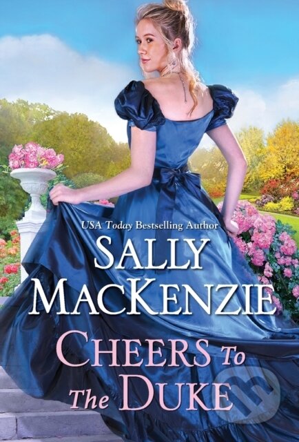 Kniha: Cheers to the Duke (Sally MacKenzie)