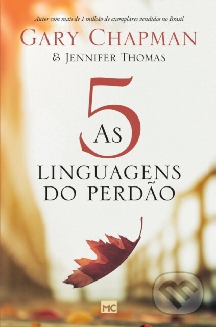 Kniha: As 5 linguagens do perdao - 2a edicao - Capa dura (Gary Chapman). , 2022