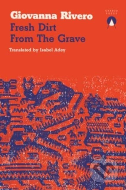 Kniha: Fresh Dirt from the Grave (Giovanna Rivero)