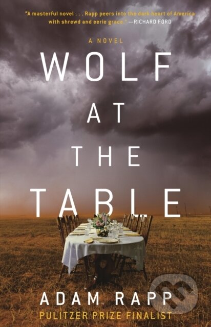 Kniha: Wolf at the Table (Adam Rapp)