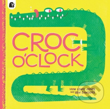 Kniha: Croc o’Clock (Huw Lewis Jones)