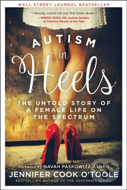 Kniha: Autism in Heels (Jennifer Cook O'Toole). , 2021