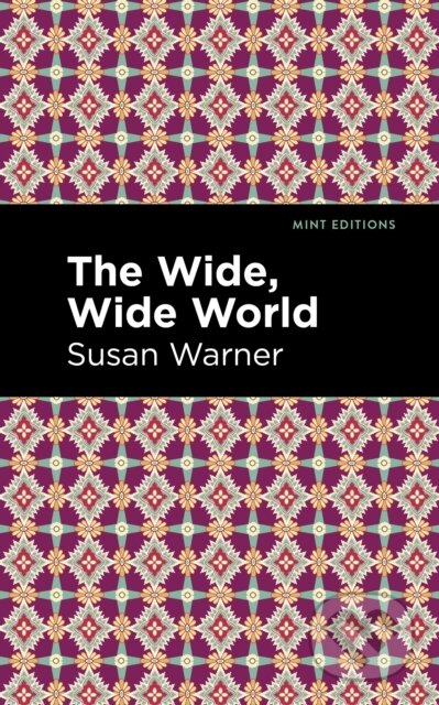 Kniha: The Wide, Wide World (Susan Warner). , 2021