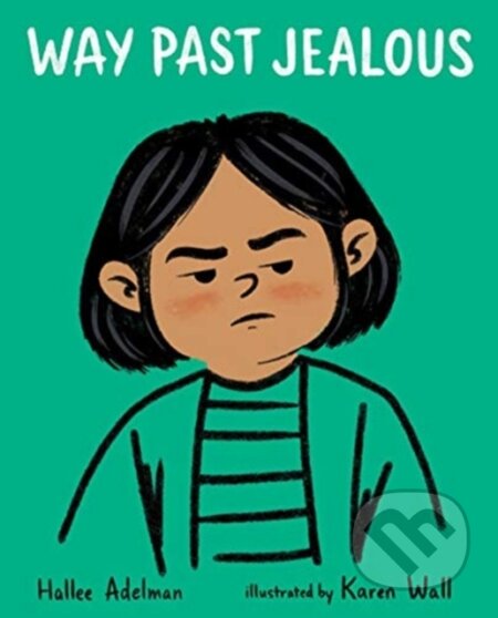 WAY PAST JEALOUS