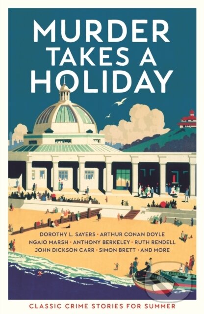 Murder Takes a Holiday (Classic Crime Stories for Summer) - kniha z kategorie Detektivky, thrillery a horory