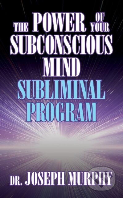 Kniha The Power of Your Subconscious Mind Subliminal Program