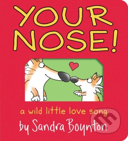 Kniha: Your Nose! (Sandra Boynton)