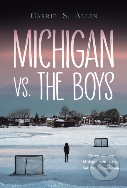 Kniha: Michigan vs. the Boys (Carrie S. Allen)