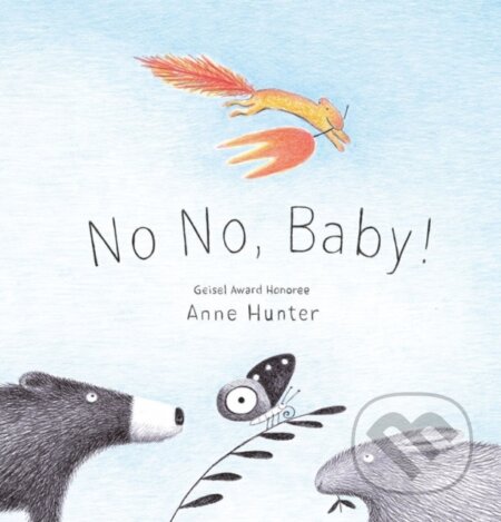 Kniha: No No, Baby! (Anne Hunter)
