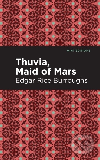 Kniha: Thuvia, Maid of Mars (Edgar Rice Burroughs). , 2021