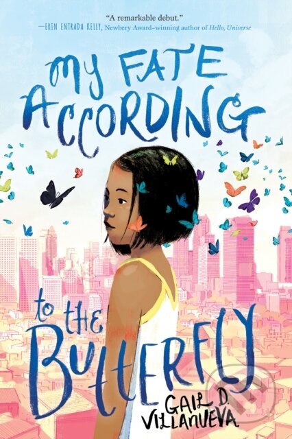 My Fate According to the Butterfly - Gail D. Villanueva - kniha z kategorie Pro děti