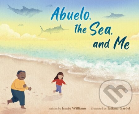 Kniha Abuelo, the Sea, and Me