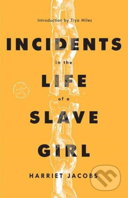 Kniha: Incidents in the Life of a Slave Girl (Harriet Jacobs)