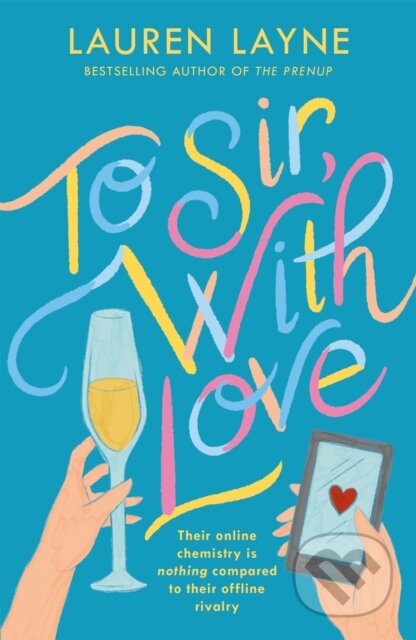 To Sir, With Love (Their online chemistry is nothing compared to their offline rivalry in this sparkling enemies-to-lovers rom-com!)