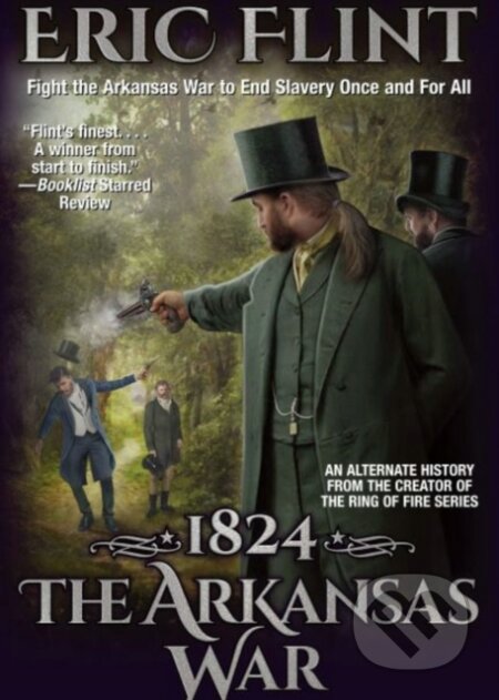 Kniha: 1824: The Arkansas War (Eric Flint)