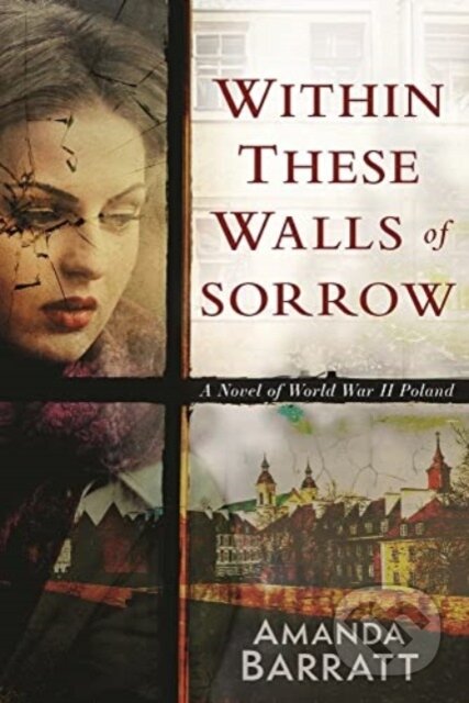 Kniha: Within These Walls of Sorrow (Amanda Barratt). , 2023