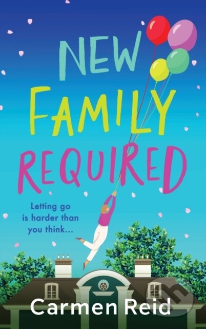 Kniha: New Family Required (Carmen Reid). , 2022