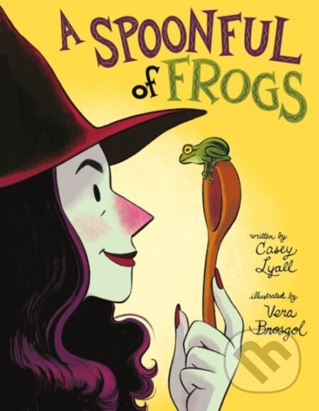 A Spoonful of Frogs (A Halloween Book for Kids) - Lyall Casey - kniha z kategorie Pro děti